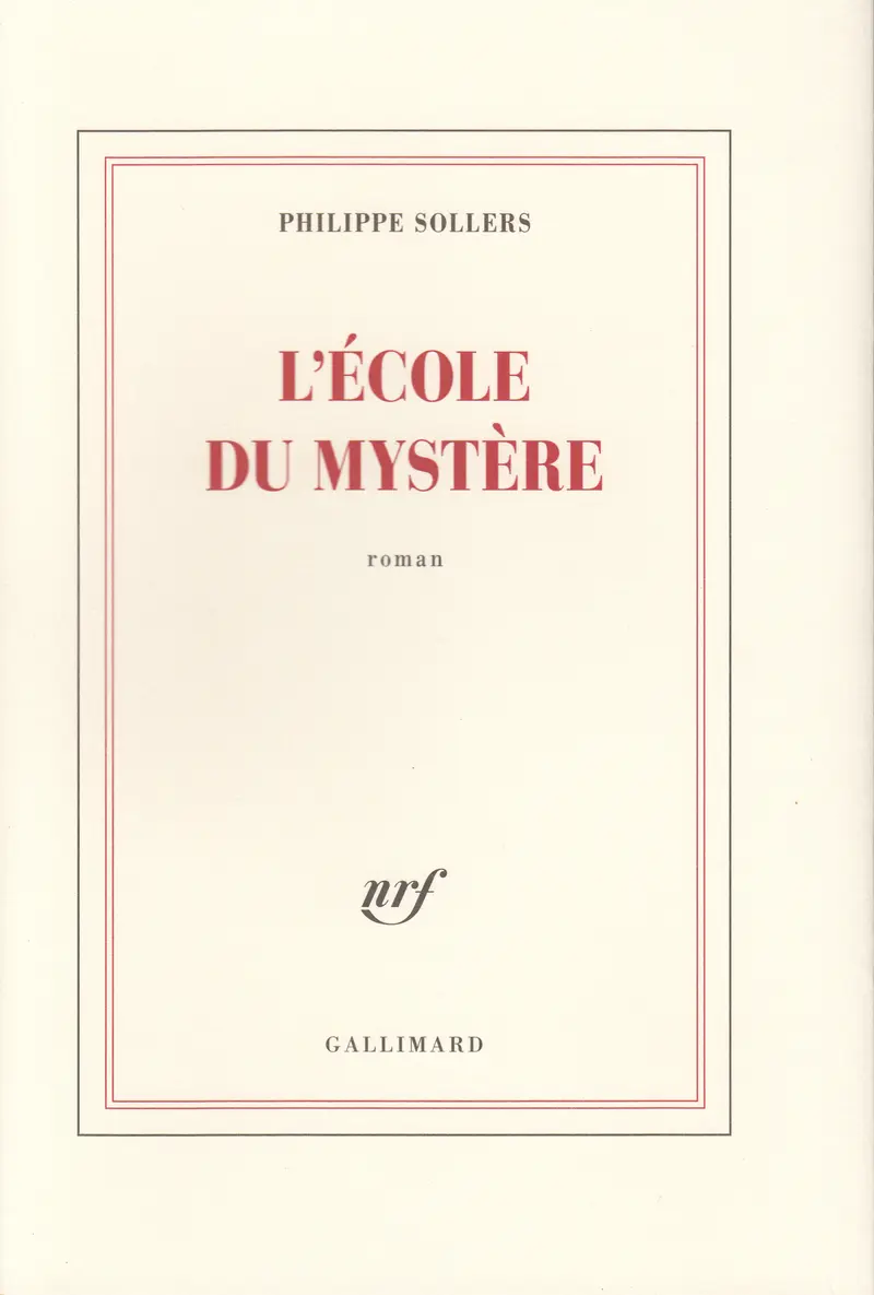 L'École du Mystère - Philippe Sollers