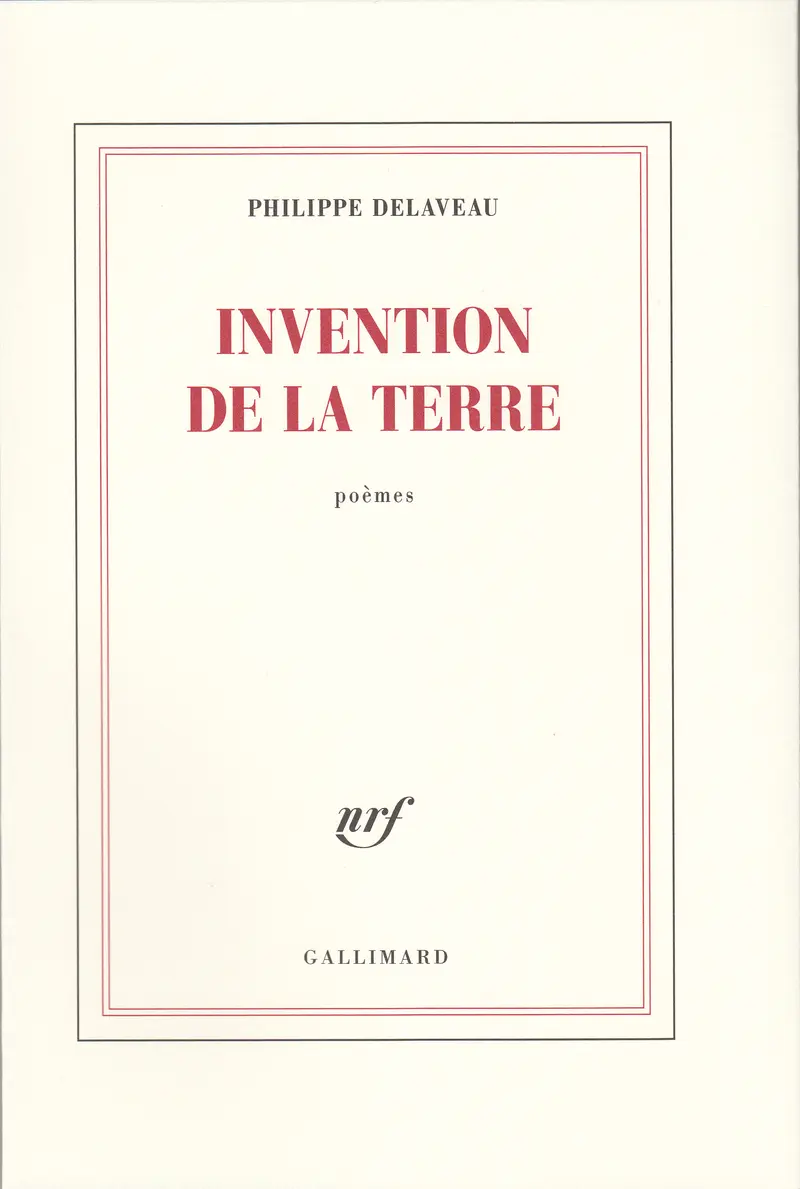 Invention de la terre - Philippe Delaveau