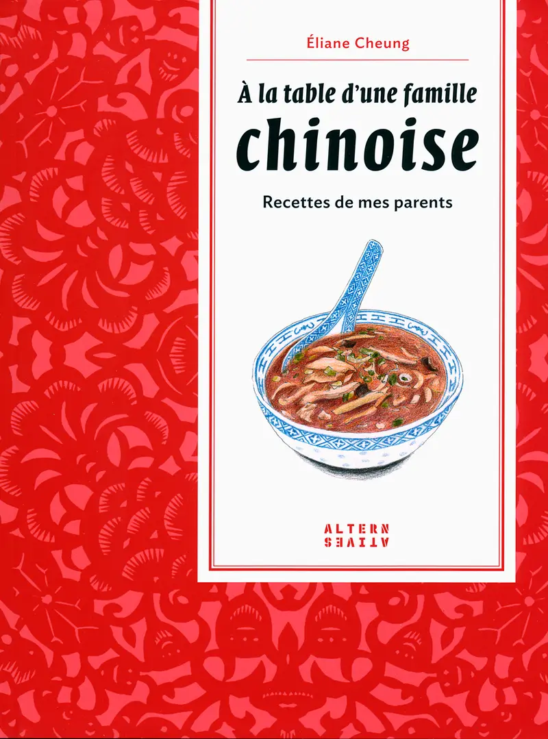 À la table d'une famille chinoise - Éliane Cheung
