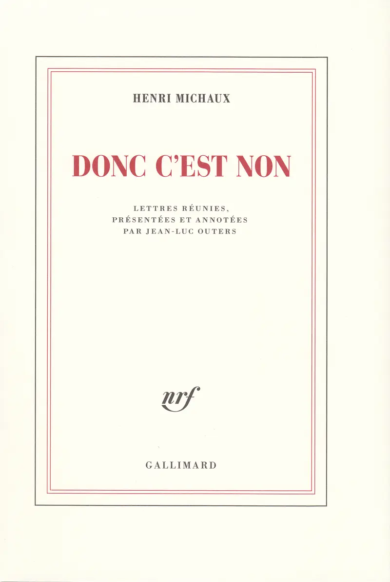 Donc c'est non - Henri Michaux