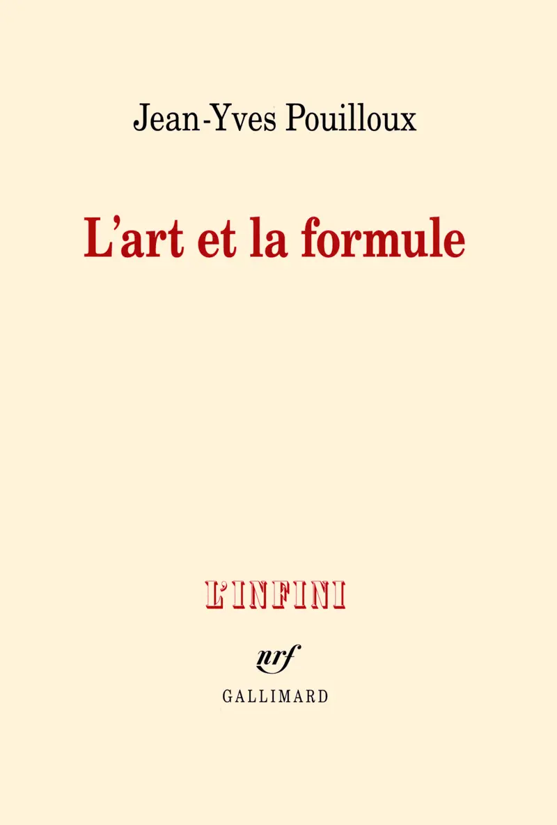 L'art et la formule - Jean-Yves Pouilloux