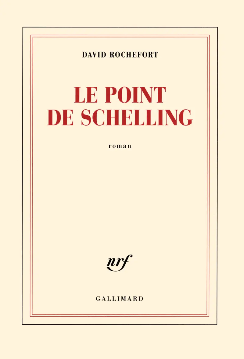 Le point de Schelling - David Rochefort