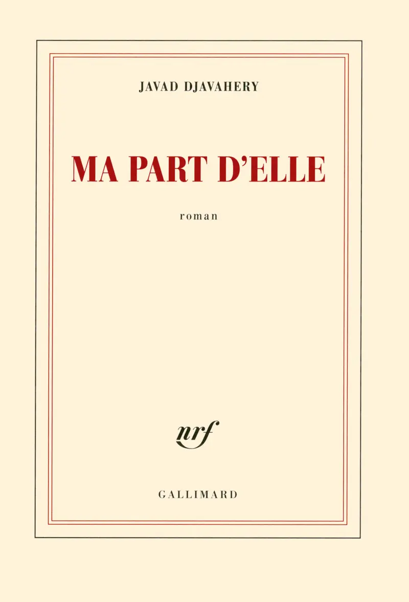 Ma part d'elle - Javad Djavahery