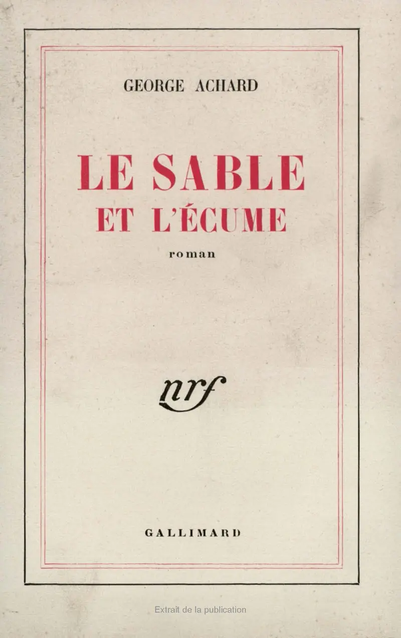 Le sable et l'écume - George Achard