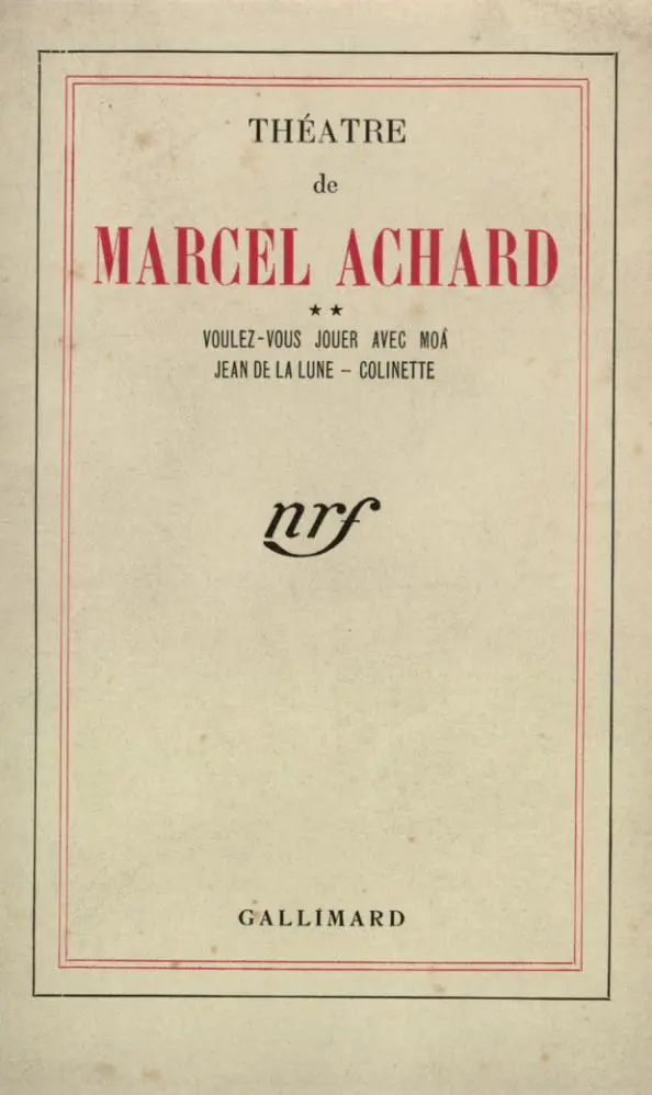 Théâtre - 2 - Marcel Achard