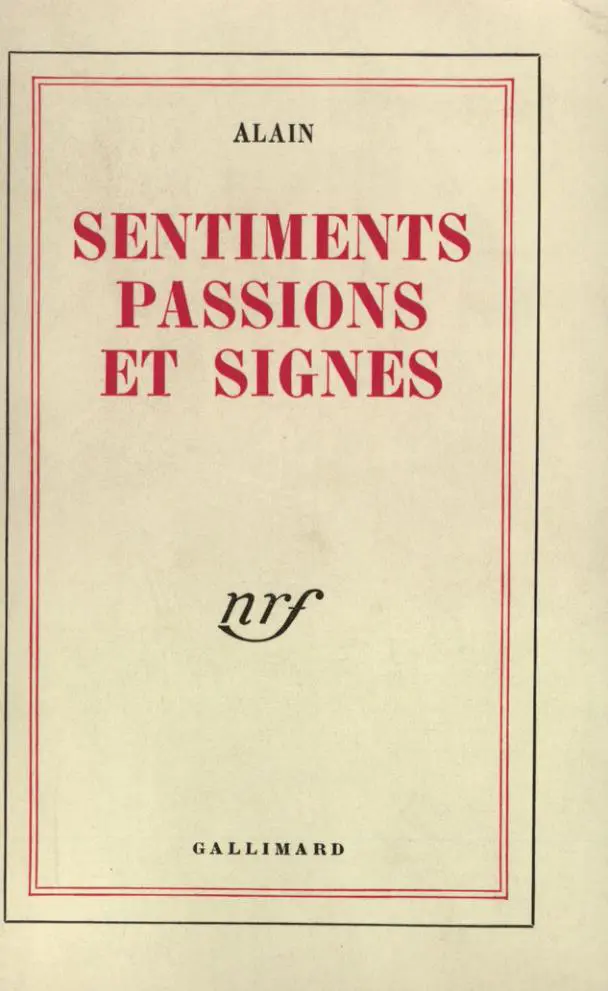 Sentiments, passions et signes - Alain