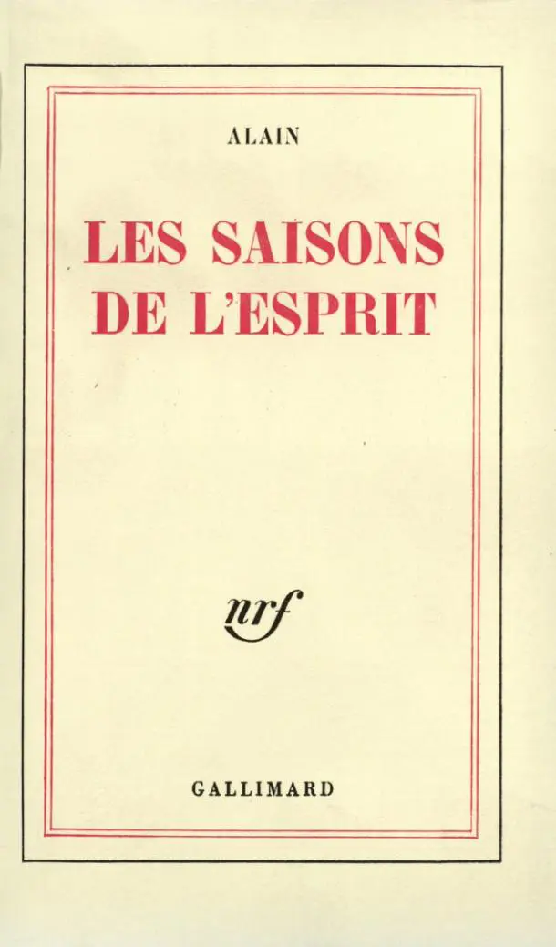 Les Saisons de l'esprit - Alain
