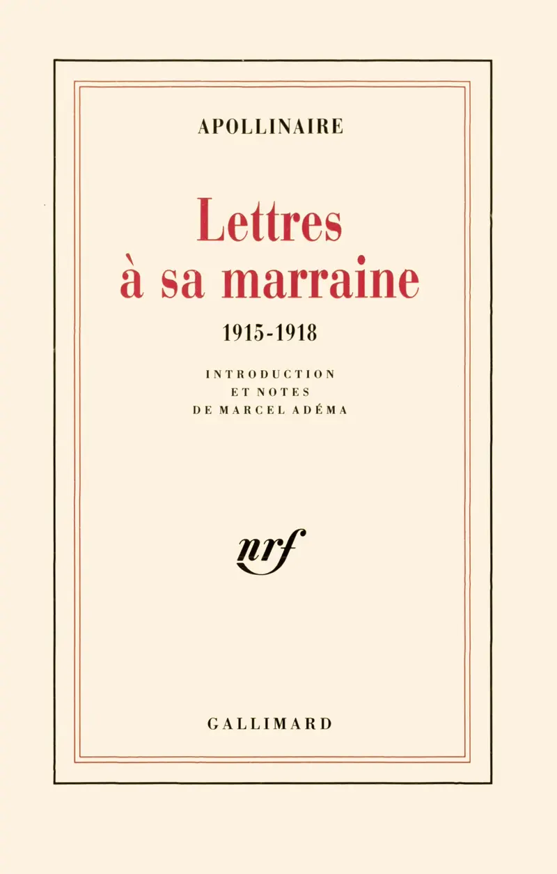 Lettres à sa marraine - Guillaume Apollinaire