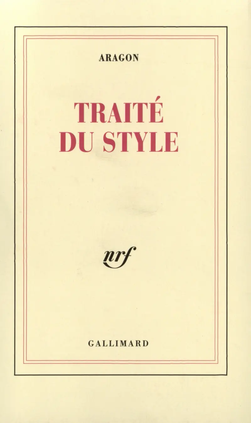 Traité du Style - Louis Aragon