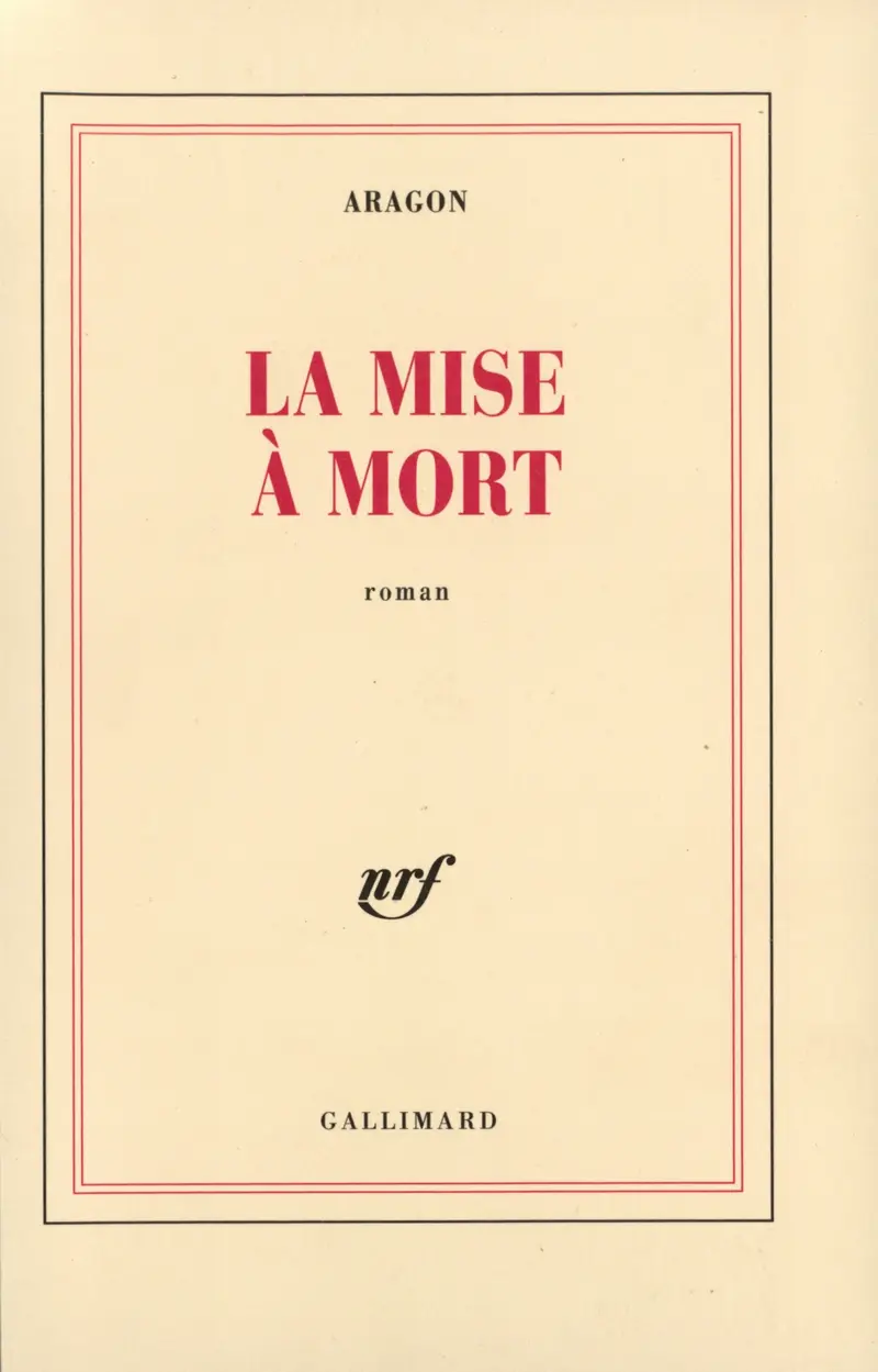 La Mise à mort - Louis Aragon