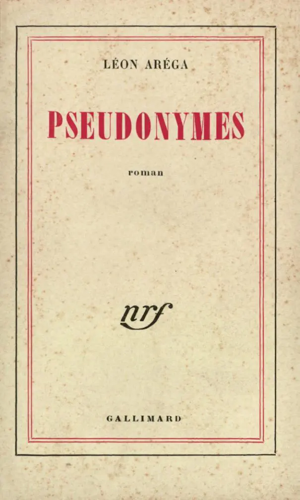 Pseudonymes - Léon Aréga