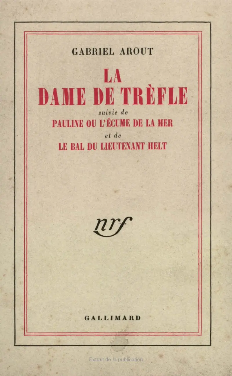 La Dame de trèfle suivi de Pauline ou L'écume de la mer - Gabriel Arout