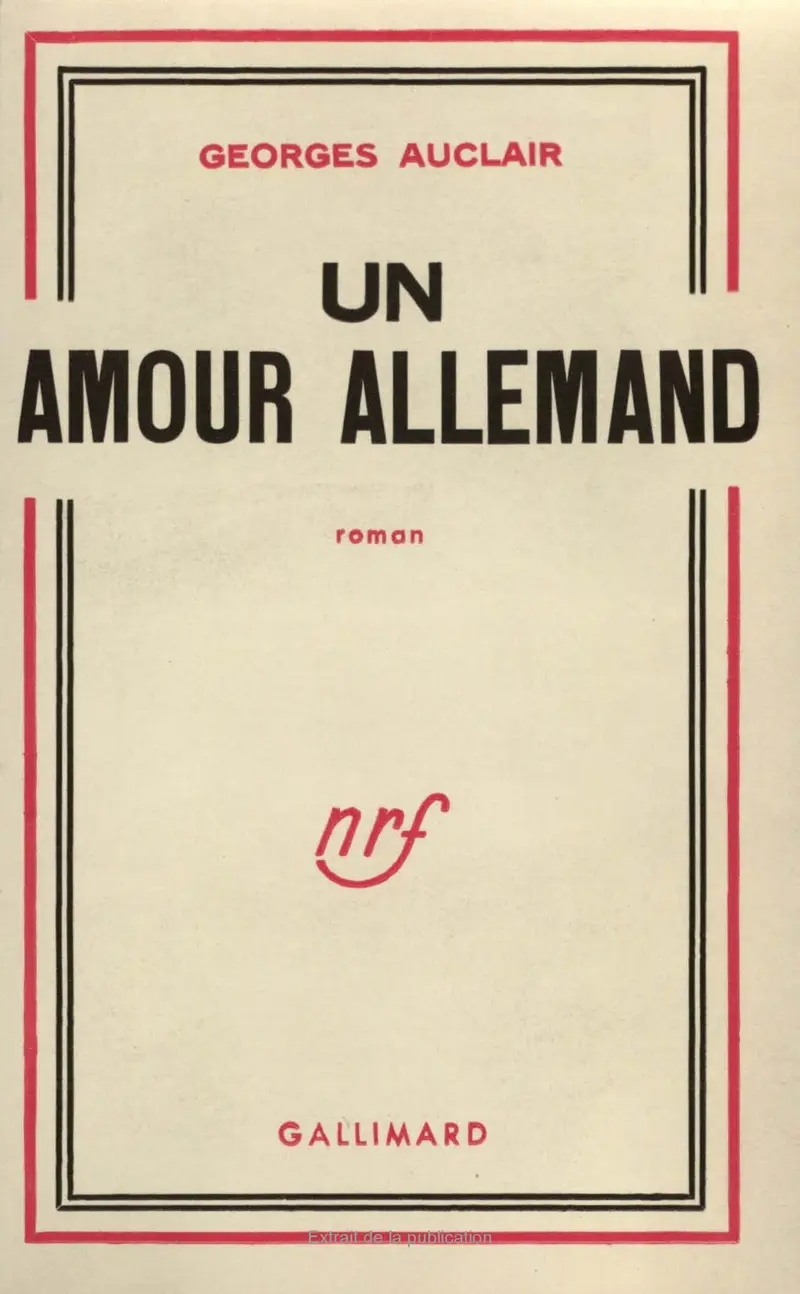 Un amour allemand - Georges Auclair