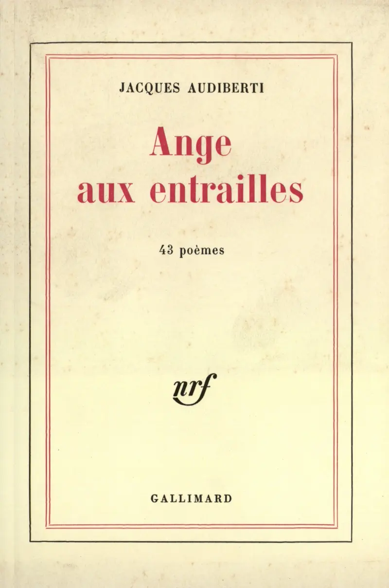 Ange aux entrailles - Jacques Audiberti