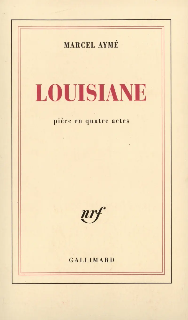 Louisiane - Marcel Aymé