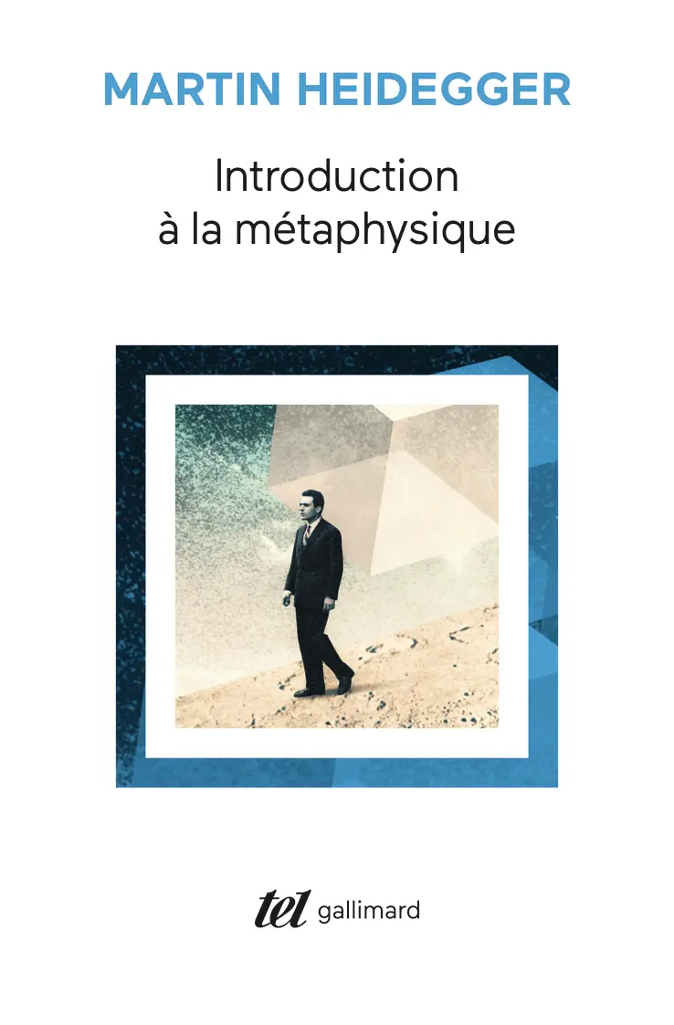 Introduction à la métaphysique - Martin Heidegger