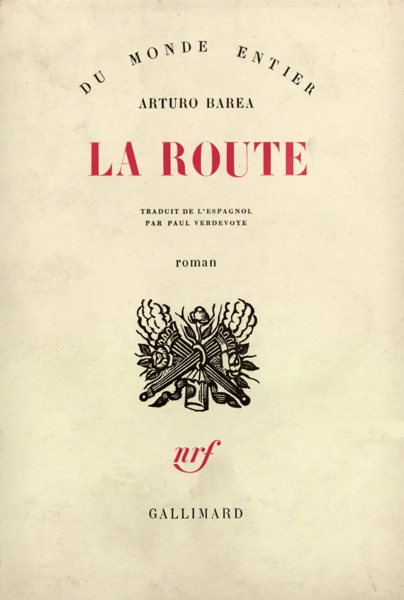 La Route - Arturo Barea
