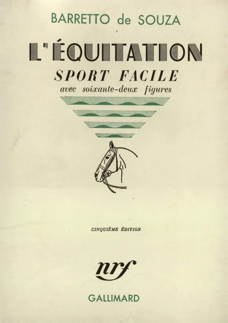 L'Équitation, sport facile - Barretto de Souza