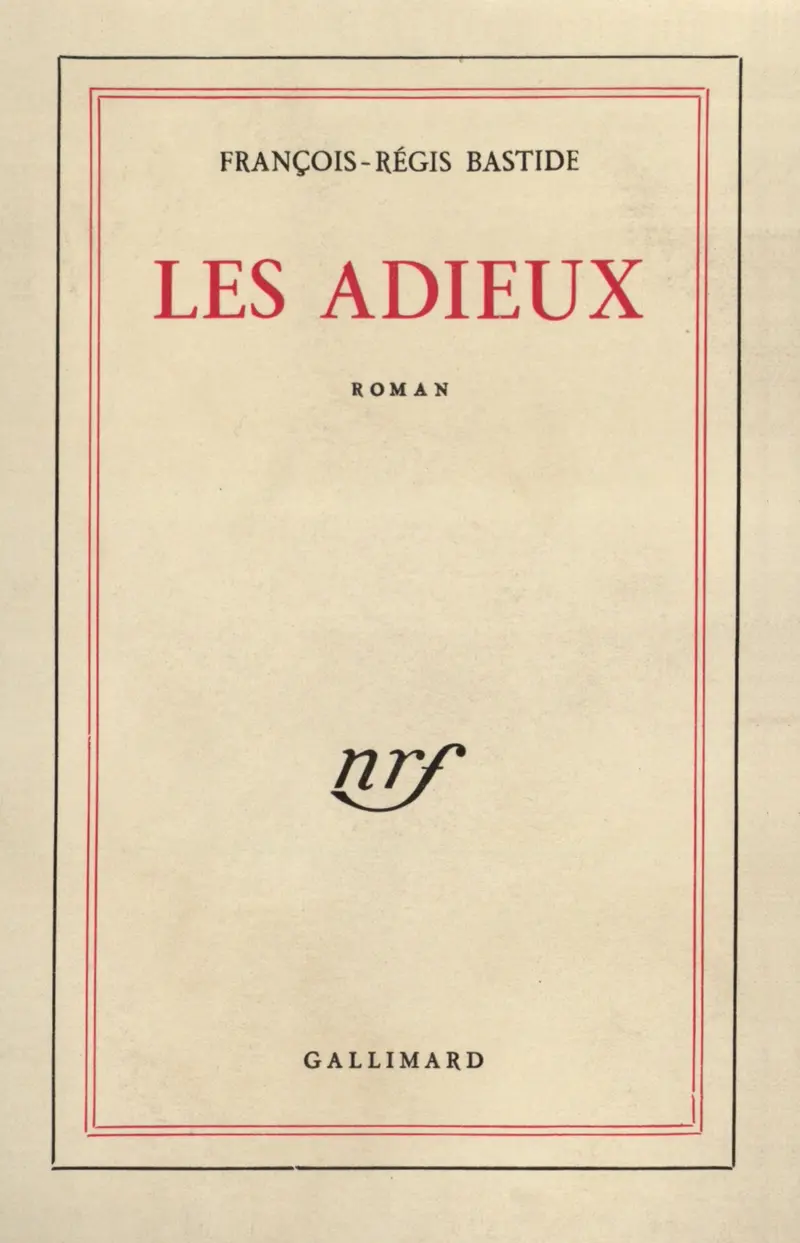 Les Adieux - François-Régis Bastide