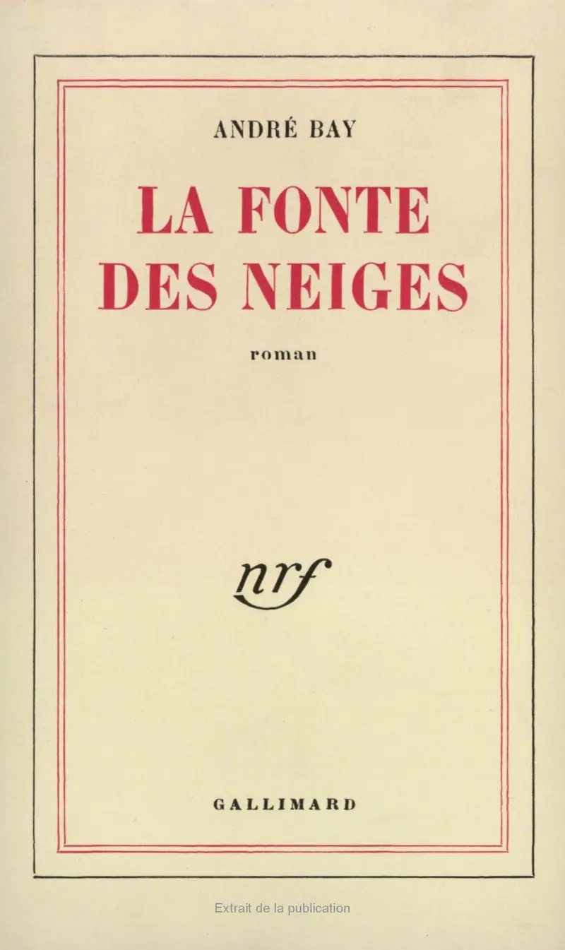 La fonte des neiges - André Bay