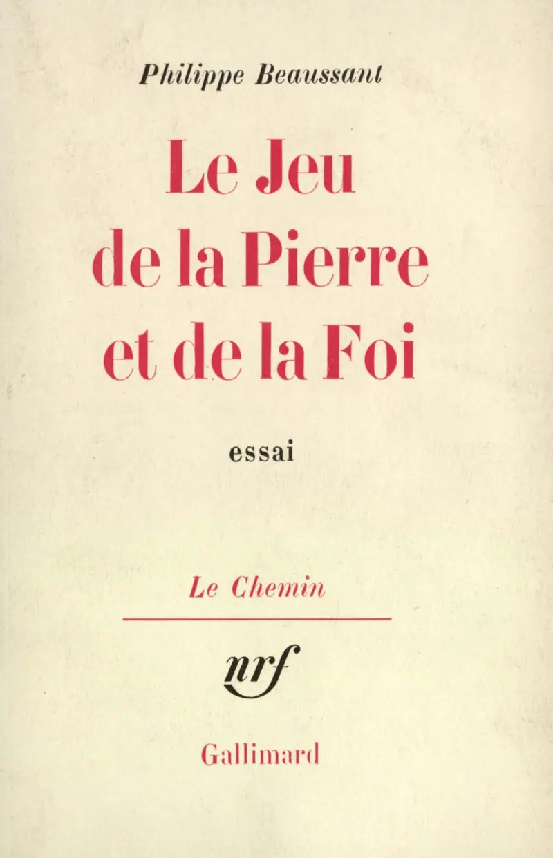 Le Jeu de la Pierre et de la Foi - Philippe Beaussant