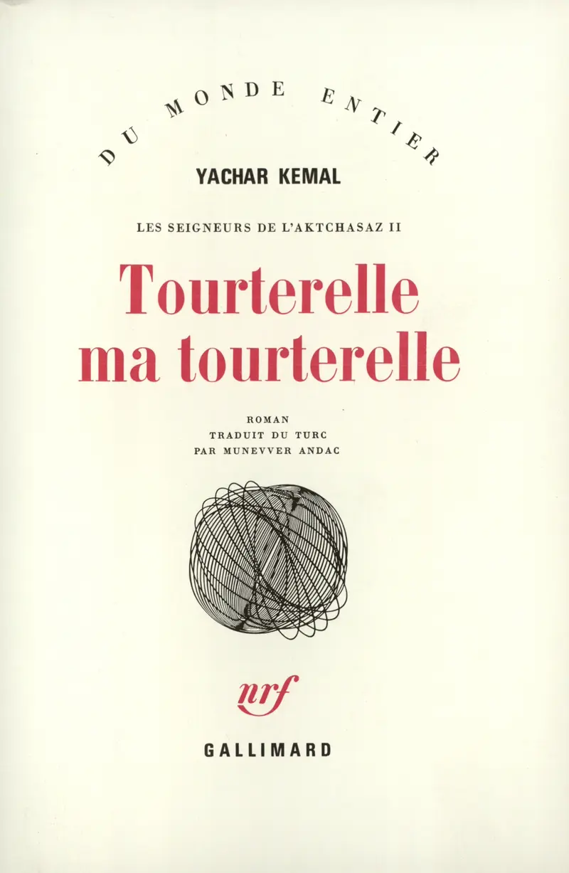 Tourterelle, ma tourterelle - Yachar Kemal
