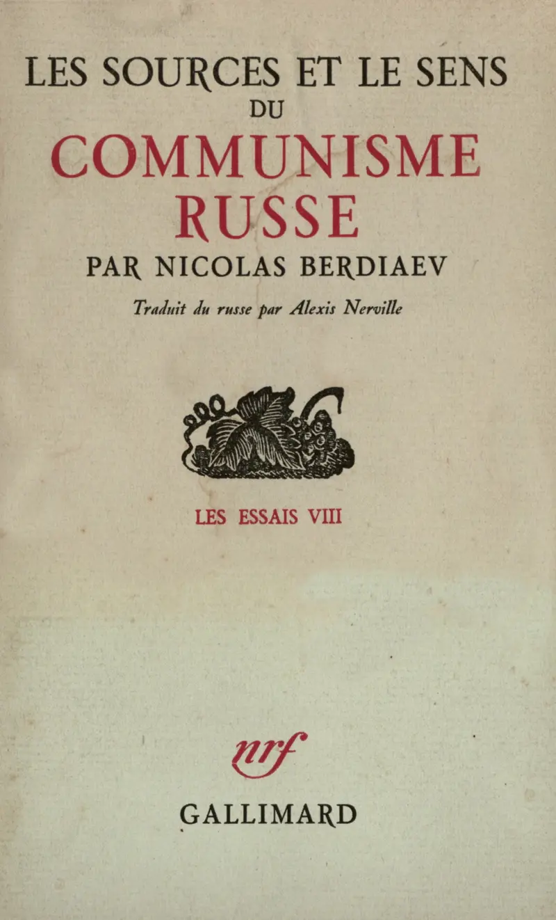 Les sources et le sens du communisme russe - Nicolas Berdiaev