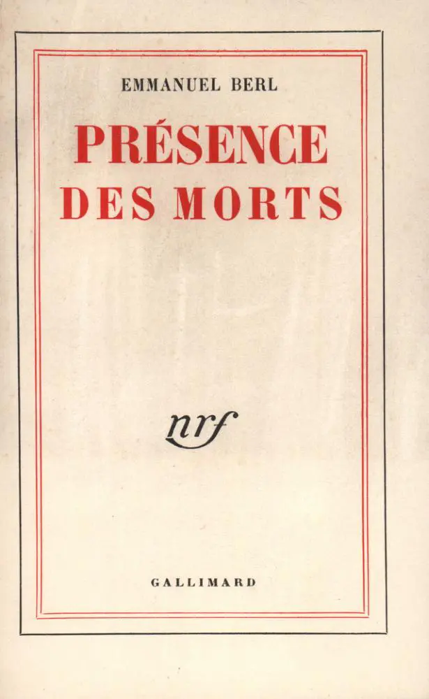 Présence des morts - Emmanuel Berl