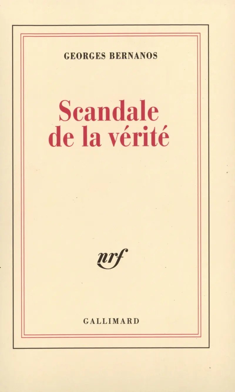 Scandale de la vérité - Georges Bernanos