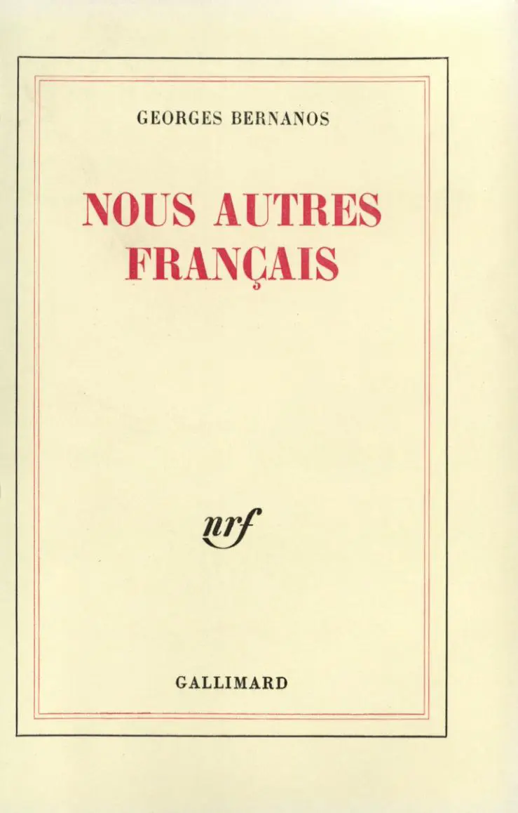 Nous autres Français - Georges Bernanos