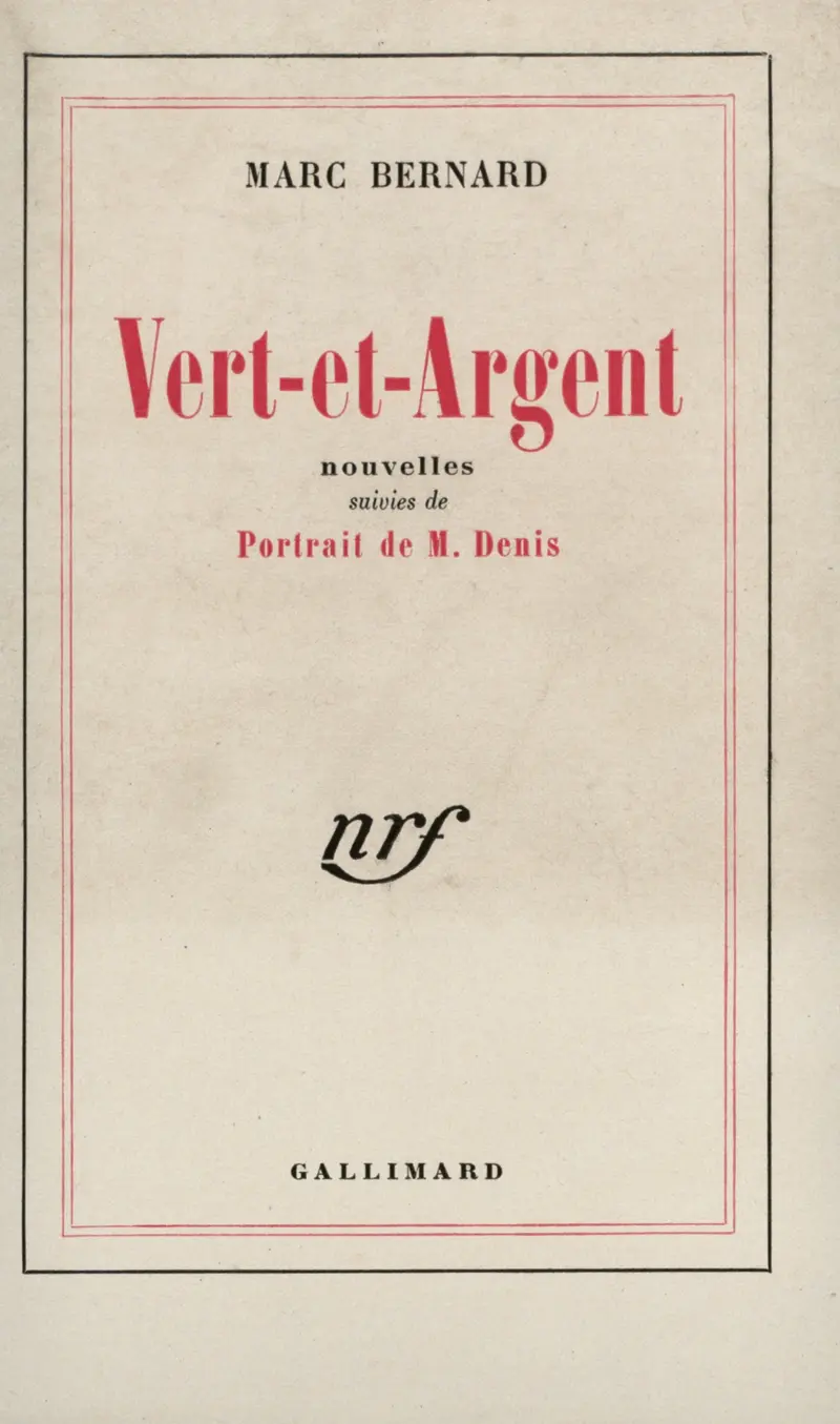 Vert-et-Argent suivi de Portrait de M. Denis - Marc Bernard