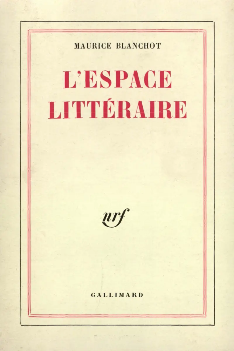 L'Espace littéraire - Maurice Blanchot