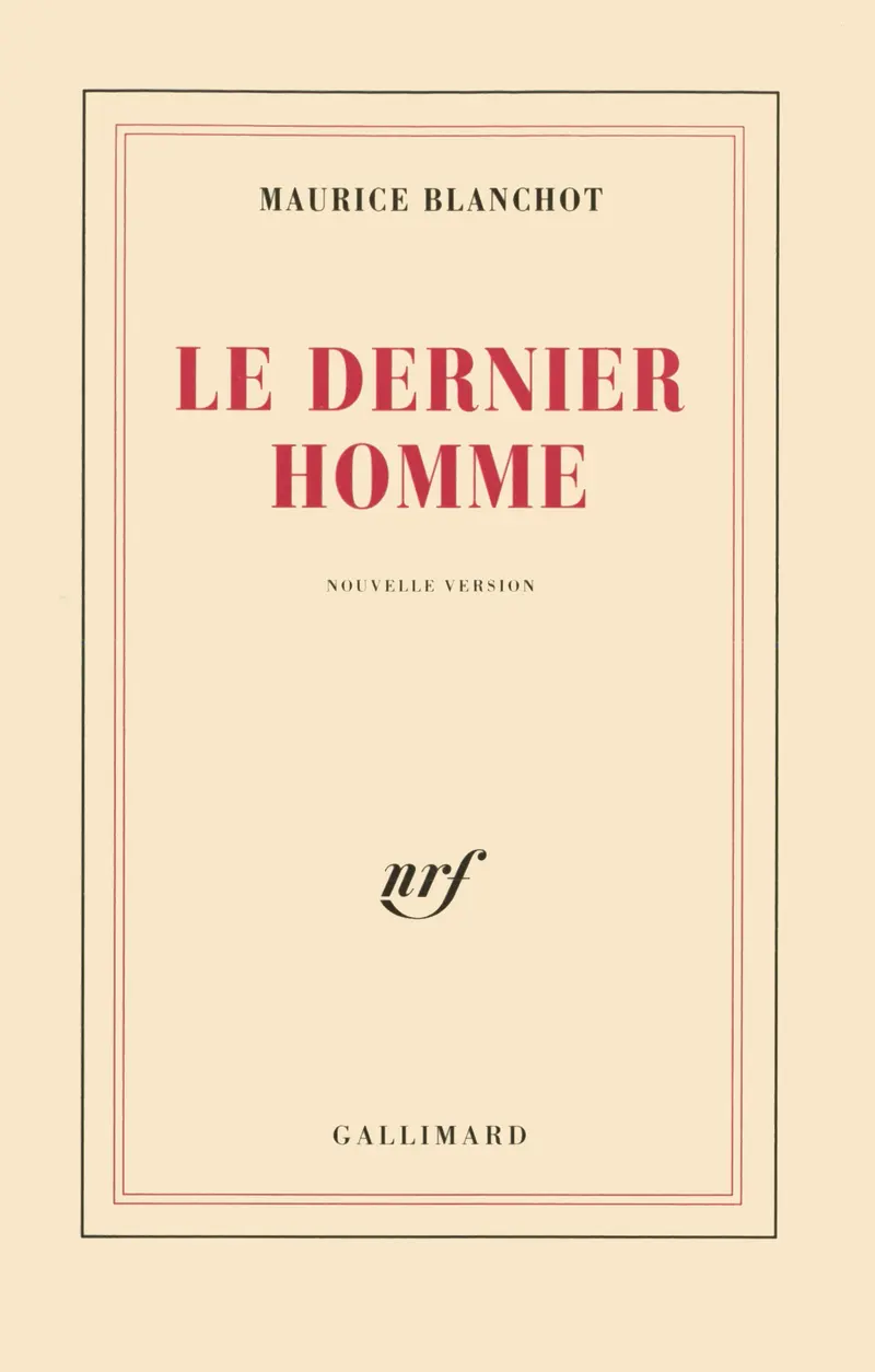 Le dernier homme - Maurice Blanchot