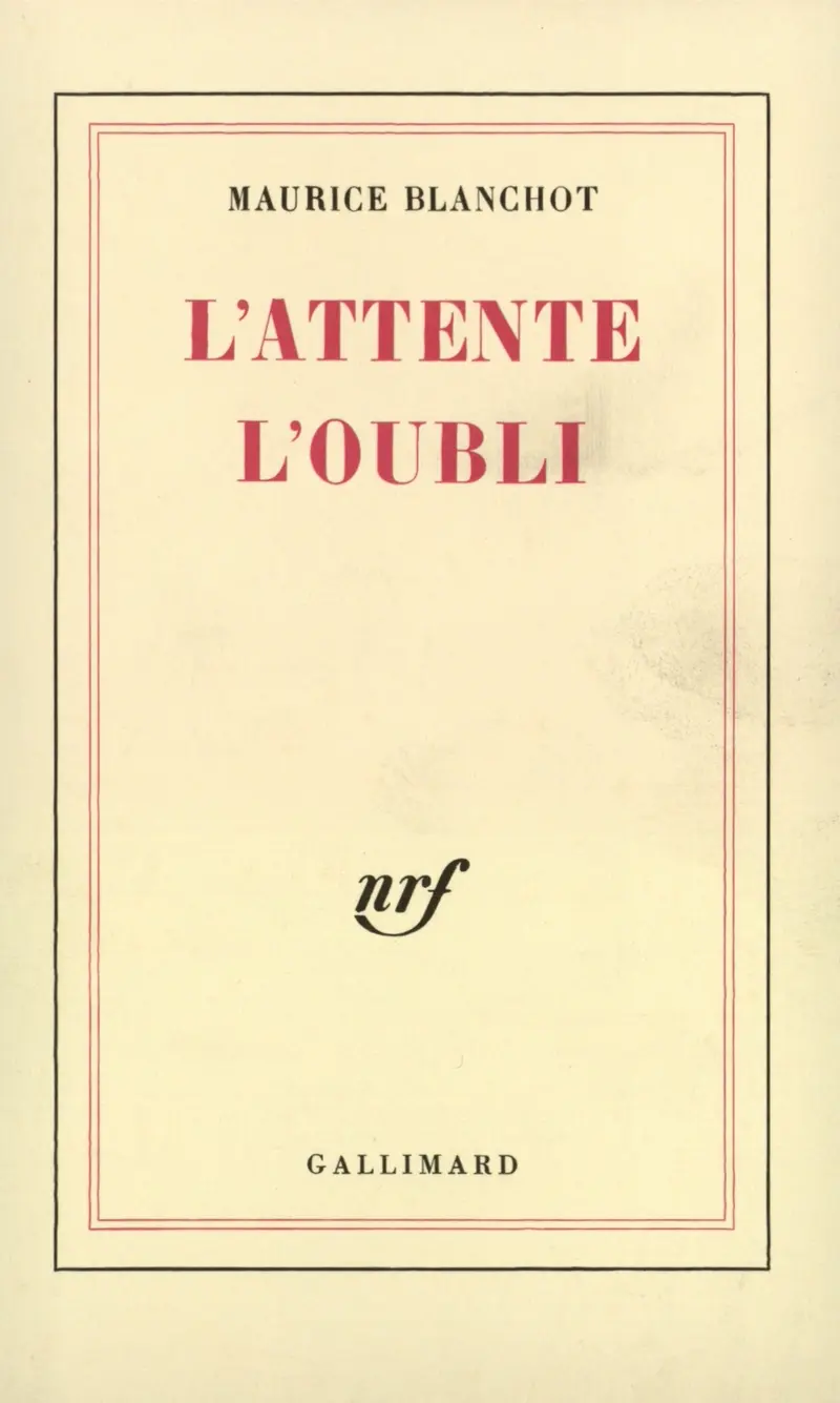 L'attente l'oubli - Maurice Blanchot