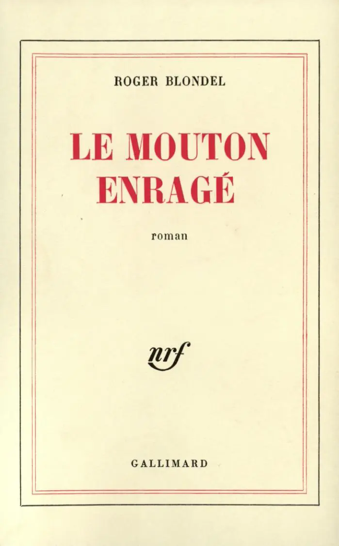 Le Mouton enragé - Roger Blondel