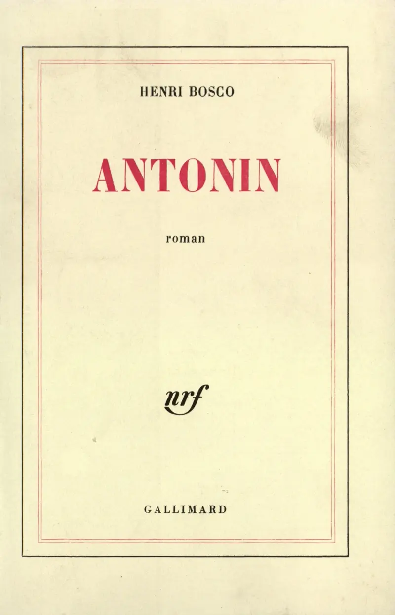 Antonin - Henri Bosco