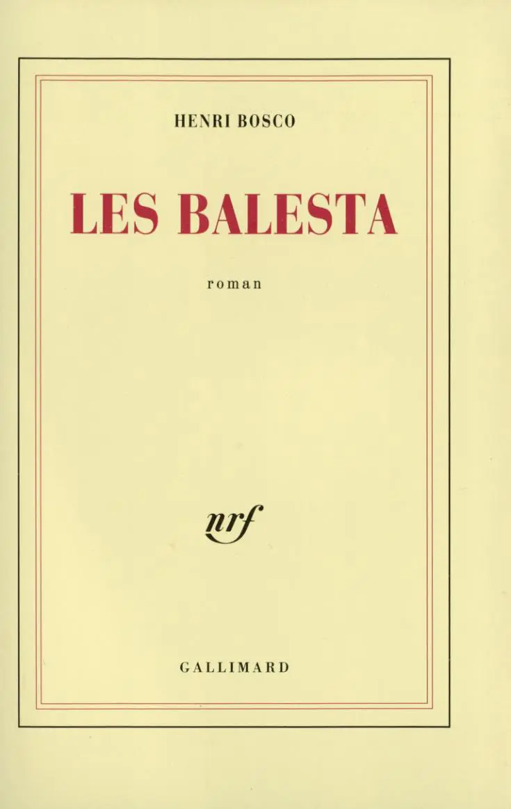 Les Balesta - Henri Bosco