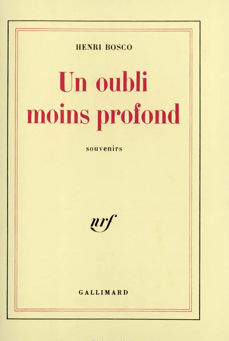 Un oubli moins profond - Henri Bosco