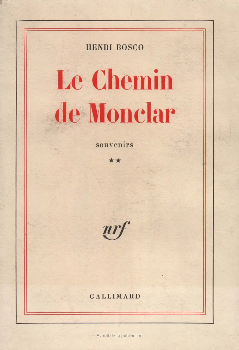 Le Chemin de Monclar - Henri Bosco