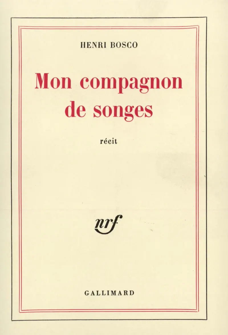Mon compagnon de songes - Henri Bosco