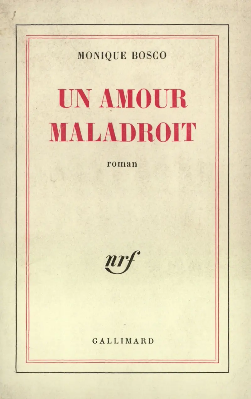 Un amour maladroit - Monique Bosco