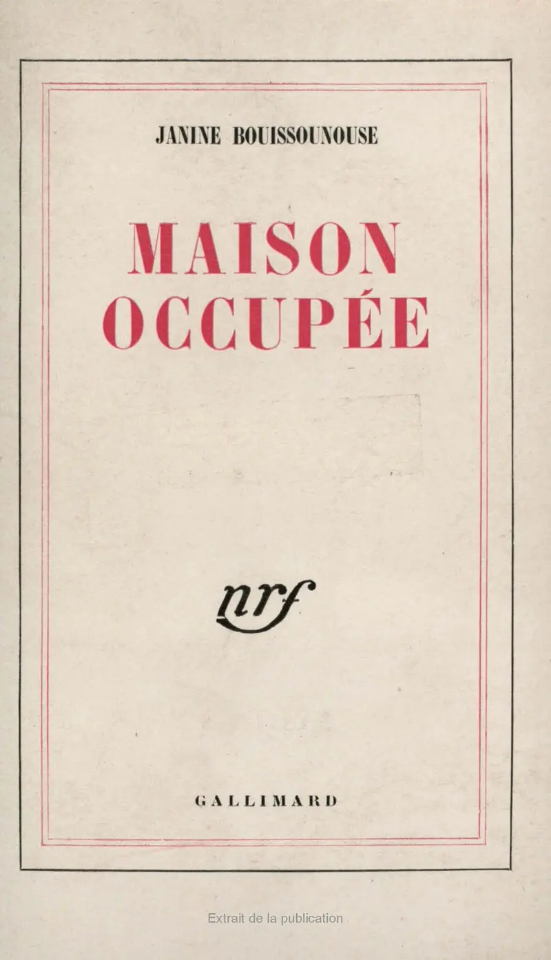 Maison occupée - Janine Bouissounouse