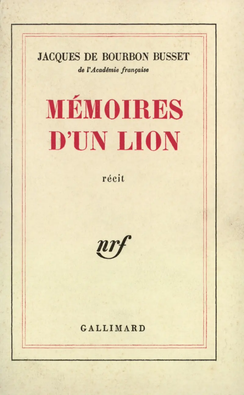 Mémoires d'un lion - Jacques de Bourbon Busset