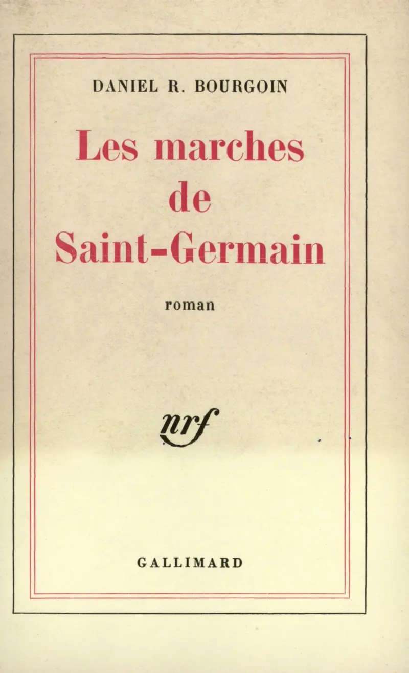 Les marches de Saint-Germain - Daniel R. Bourgoin