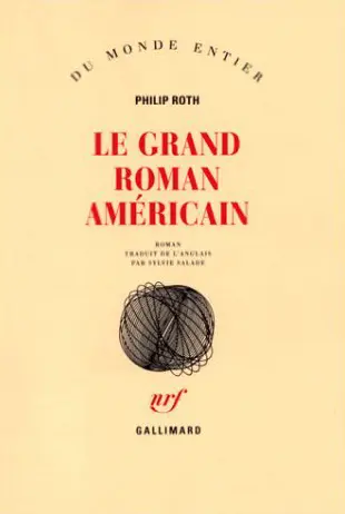 Le Grand Roman américain - Philip Roth