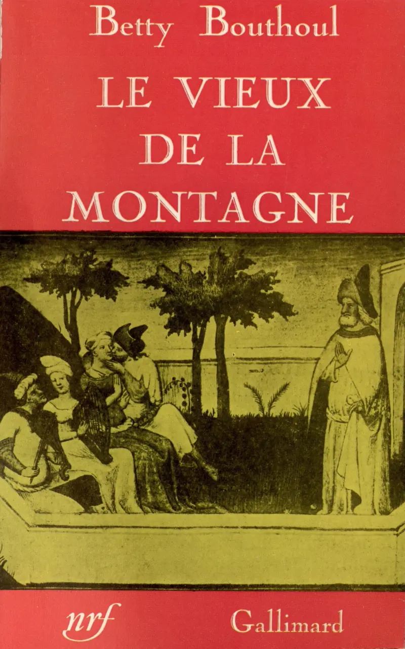 Le Vieux de la Montagne - Betty Bouthoul