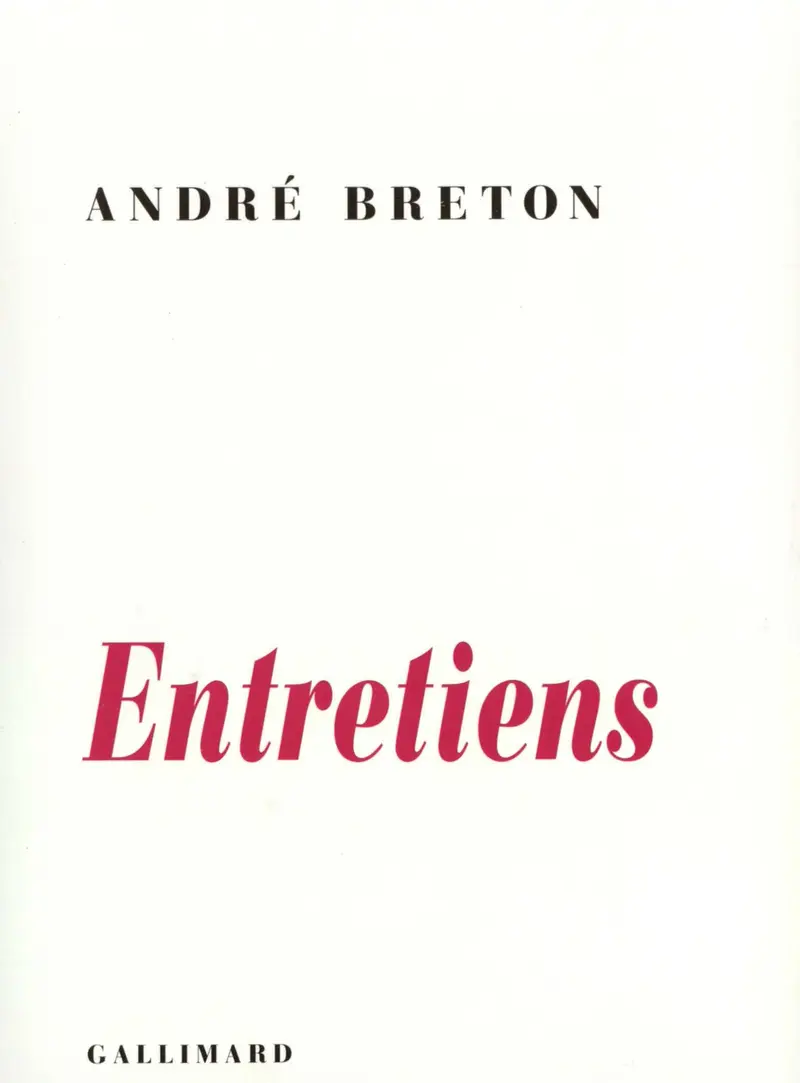 Entretiens - André Breton