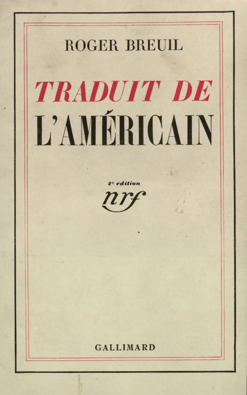 Traduit de l'américain - Roger Breuil