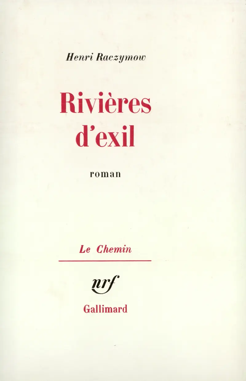 Rivières d'exil - Henri Raczymow