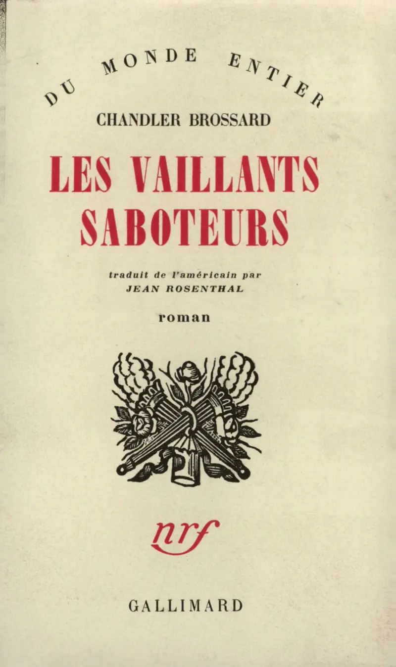 Les vaillants saboteurs - Chandler Brossard